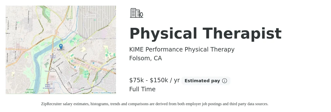 KIME Performance Physical Therapy job posting for a Physical Therapist in Folsom, CA with a salary of $75,000 to $150,000 Yearly with a map of Folsom location.