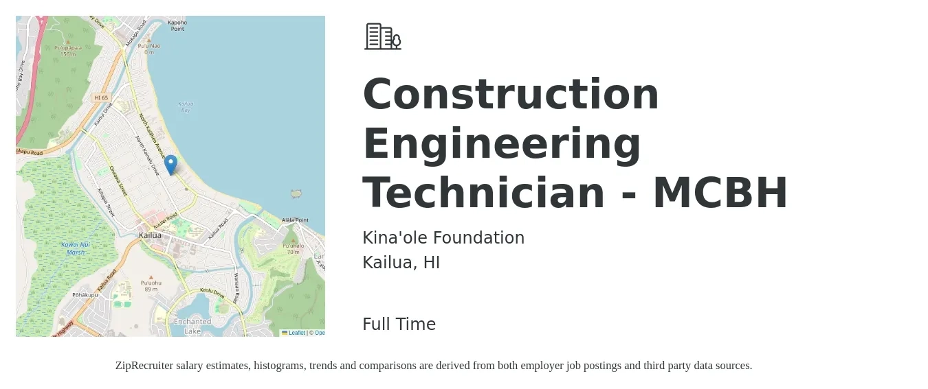 Kina'ole Foundation job posting for a Construction Engineering Technician - MCBH in Kailua, HI with a salary of $19 to $26 Hourly with a map of Kailua location.
