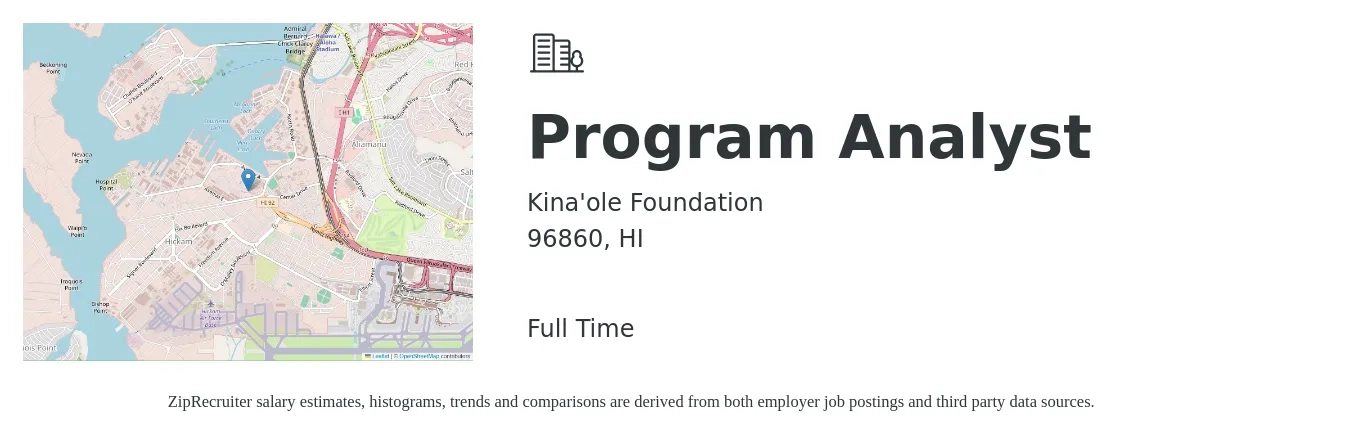 Kina'ole Foundation job posting for a Program Analyst in 96860, HI with a salary of $70,000 to $117,800 Yearly with a map of 96860 location.