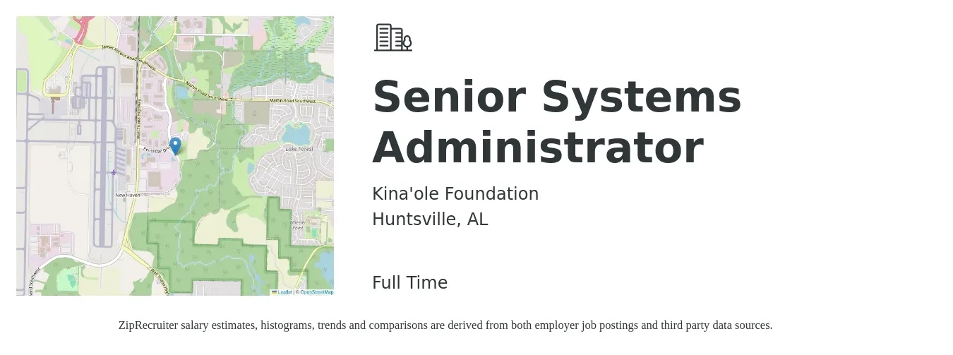 Kina'ole Foundation job posting for a Senior Systems Administrator in Huntsville, AL with a salary of $85,300 to $115,500 Yearly with a map of Huntsville location.