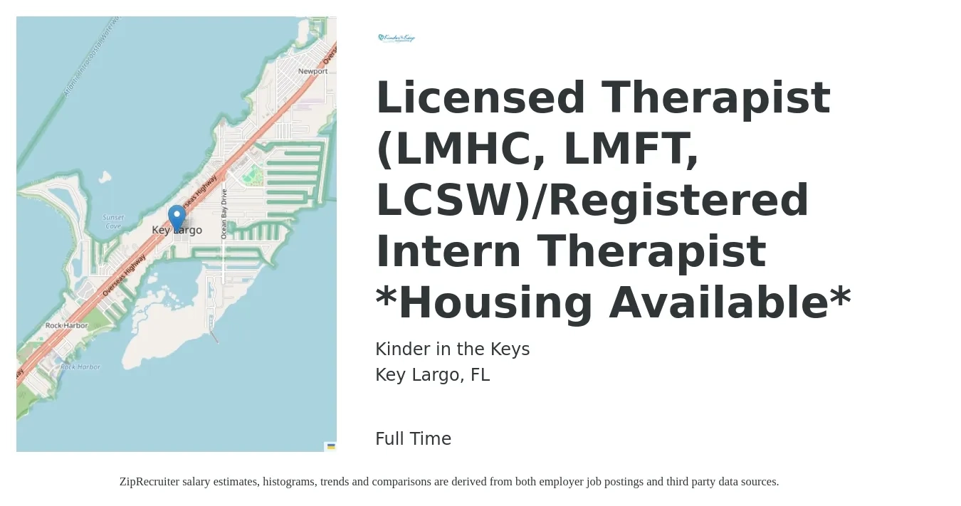 Kinder in the Keys job posting for a Licensed Therapist (LMHC, LMFT, LCSW)/Registered Intern Therapist *Housing Available* in Key Largo, FL with a salary of $58,500 to $82,900 Yearly with a map of Key Largo location.
