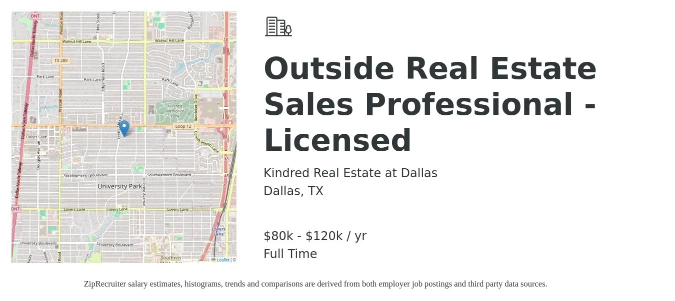 Kindred Real Estate at Dallas job posting for a Outside Real Estate Sales Professional - Licensed in Dallas, TX with a salary of $80,000 to $120,000 Yearly with a map of Dallas location.