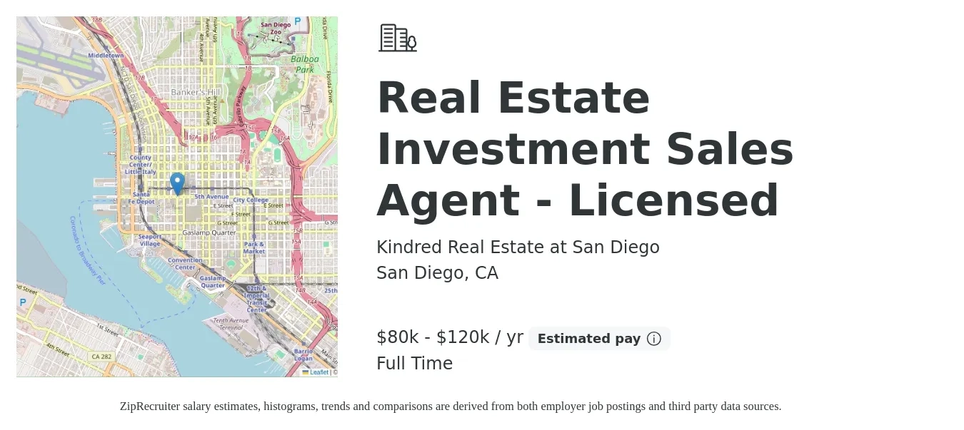 Kindred Real Estate at San Diego job posting for a Real Estate Investment Sales Agent - Licensed in San Diego, CA with a salary of $80,000 to $120,000 Yearly with a map of San Diego location.