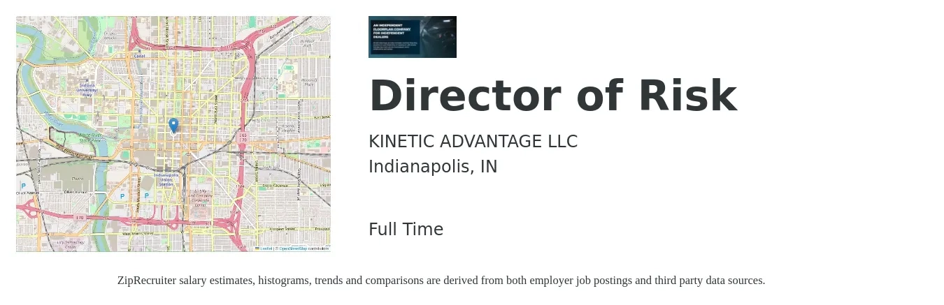 KINETIC ADVANTAGE LLC job posting for a Director of Risk in Indianapolis, IN with a salary of $100,800 to $160,100 Yearly with a map of Indianapolis location.