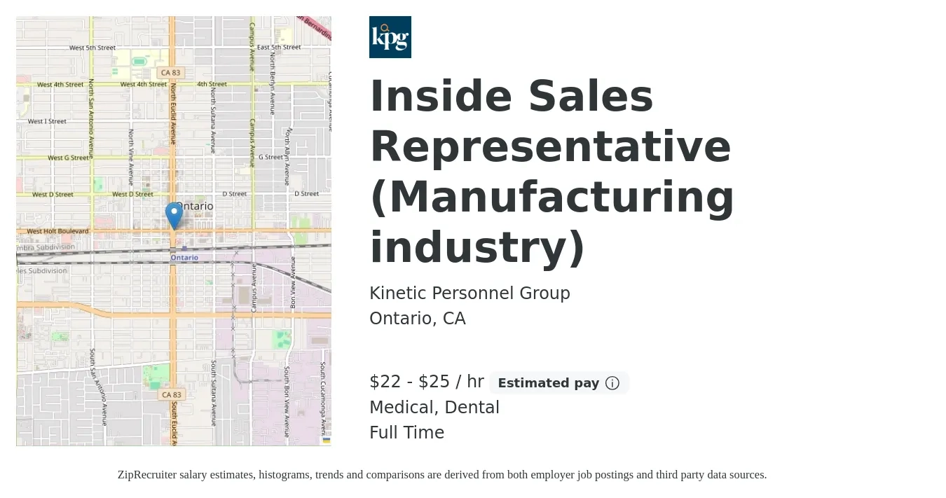 Kinetic Personnel Group job posting for a Inside Sales Representative (Manufacturing industry) in Ontario, CA with a salary of $23 to $26 Hourly and benefits including medical, and dental with a map of Ontario location.