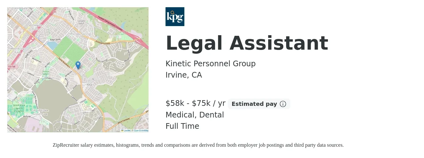 Kinetic Personnel Group job posting for a Legal Assistant in Irvine, CA with a salary of $58,000 to $75,000 Yearly and benefits including dental, life_insurance, and medical with a map of Irvine location.