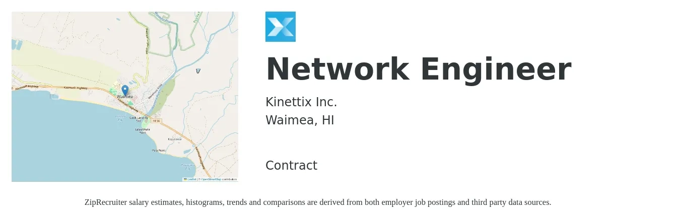 Kinettix Inc. job posting for a Network Engineer in Waimea, HI with a salary of $103,800 to $155,700 Yearly with a map of Waimea location.