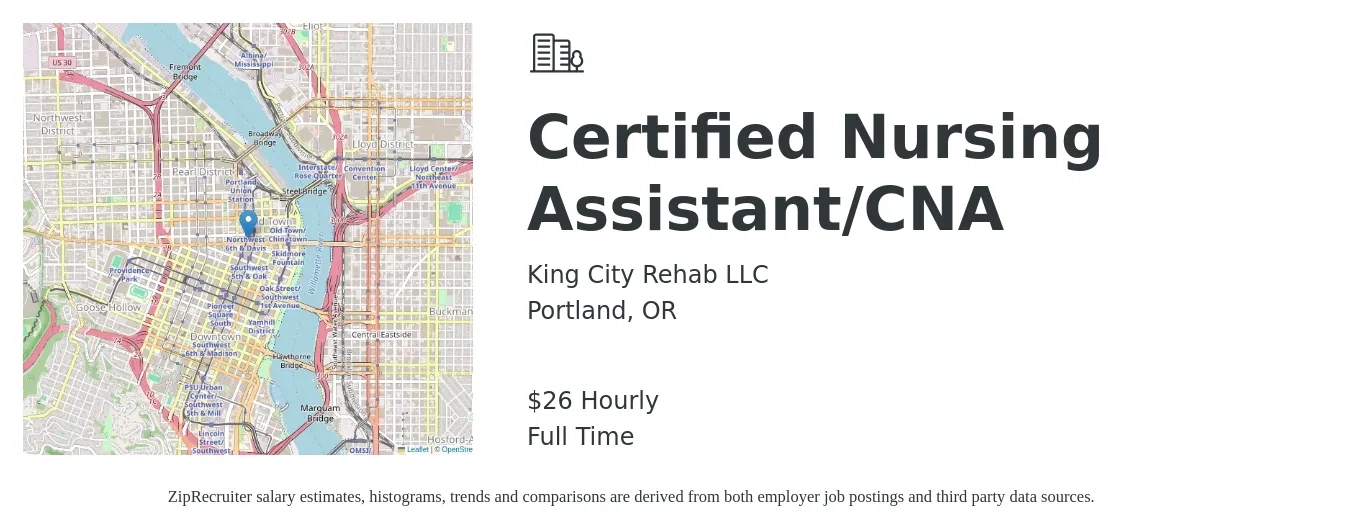 King City Rehab LLC job posting for a Certified Nursing Assistant/CNA in Portland, OR with a salary of $28 Hourly with a map of Portland location.