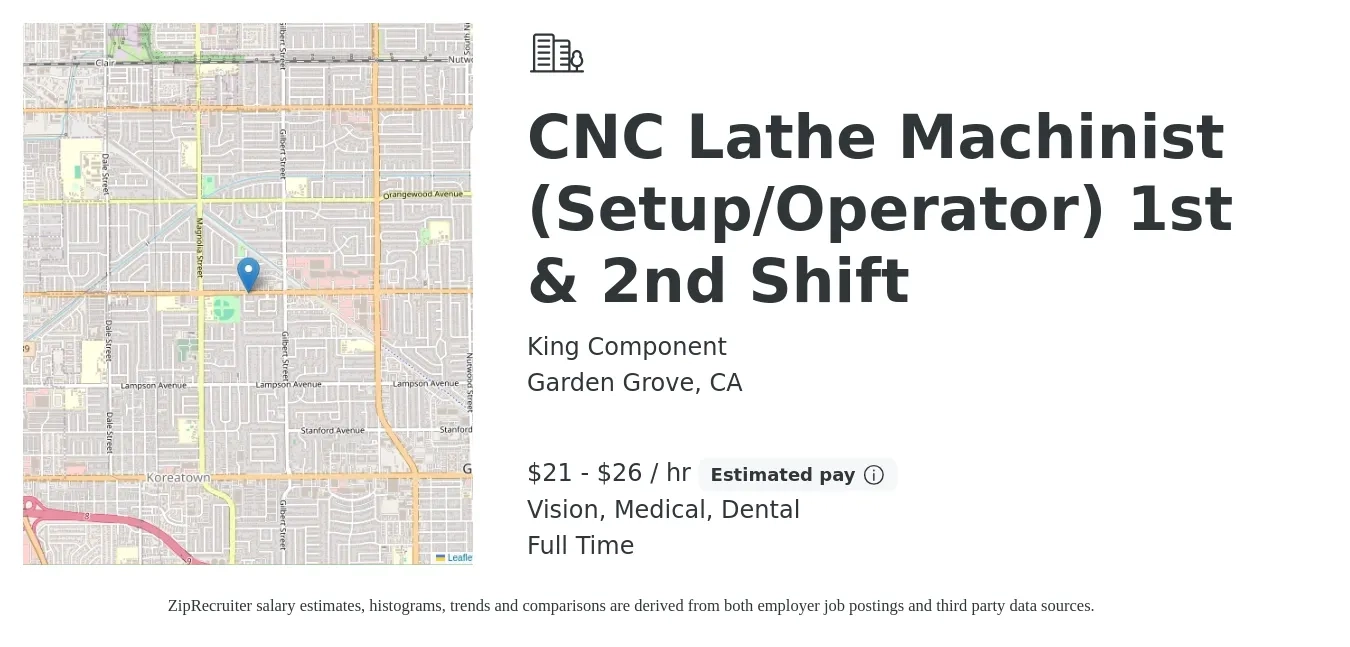 King Component job posting for a CNC Lathe Machinist (Setup/Operator) 1st & 2nd Shift in Garden Grove, CA with a salary of $22 to $28 Hourly and benefits including vision, dental, life_insurance, medical, and retirement with a map of Garden Grove location.