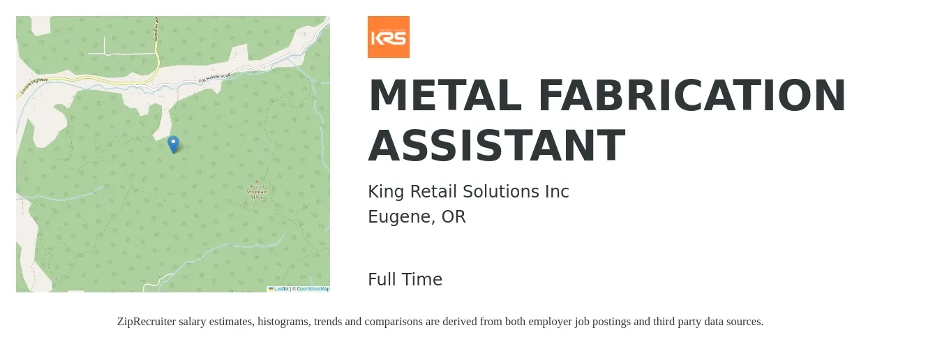 King Retail Solutions Inc job posting for a METAL FABRICATION ASSISTANT in Eugene, OR with a salary of $18 to $25 Hourly with a map of Eugene location.