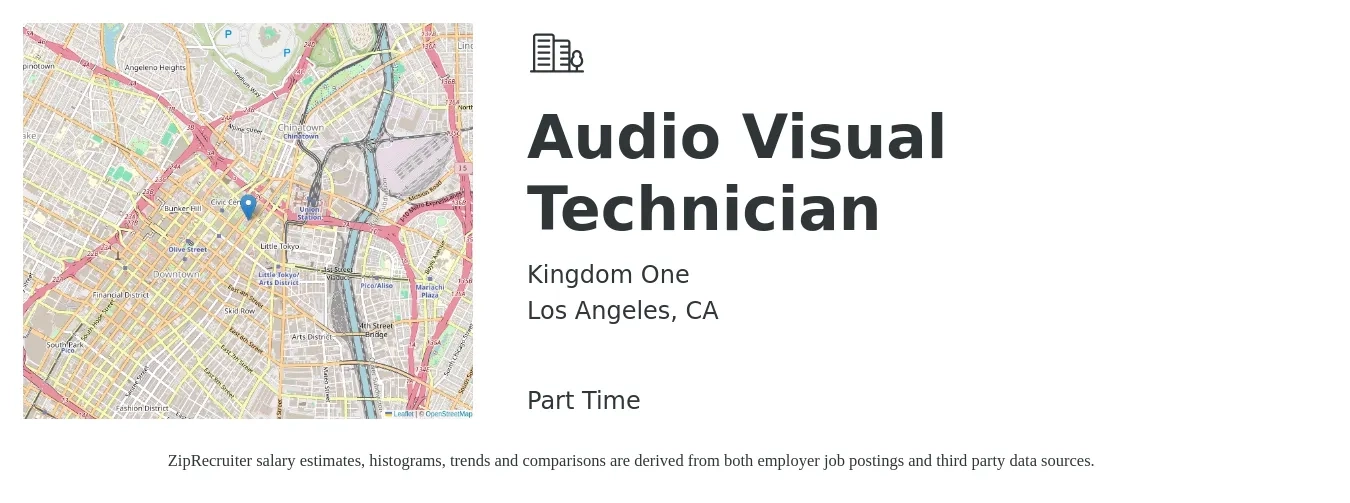 Kingdom One job posting for a Audio Visual Technician in Los Angeles, CA with a salary of $18 to $20 Hourly with a map of Los Angeles location.