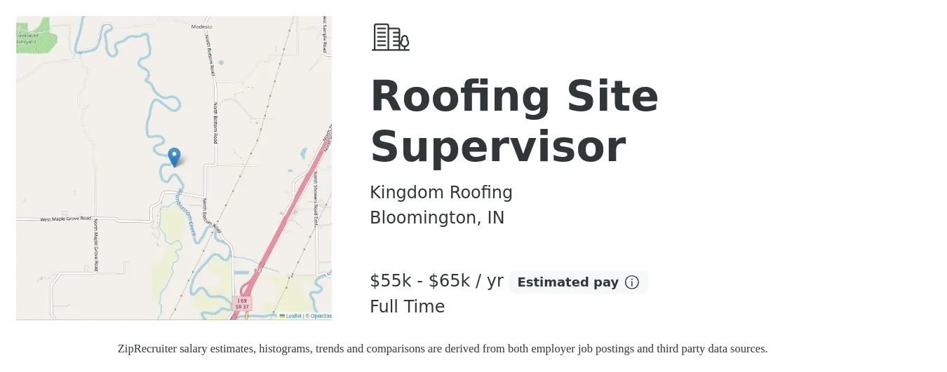 Kingdom Roofing job posting for a Roofing Site Supervisor in Bloomington, IN with a salary of $55,000 to $65,000 Yearly with a map of Bloomington location.