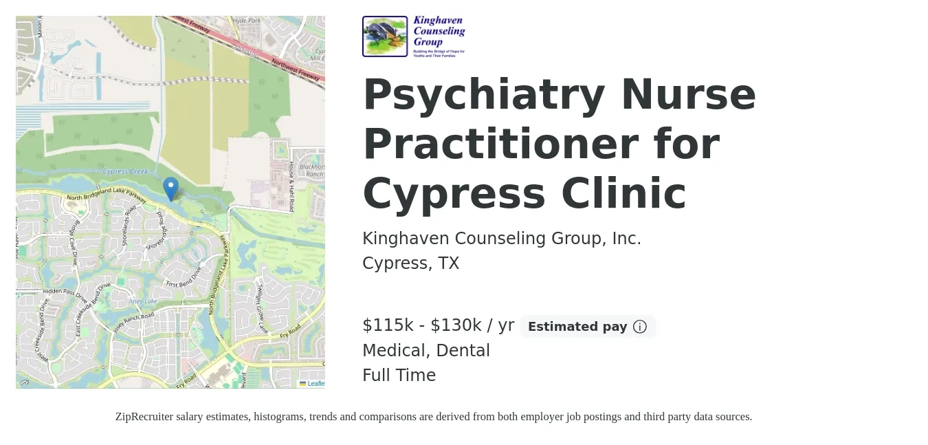 Kinghaven Counseling Group, Inc. job posting for a Psychiatry Nurse Practitioner for Cypress Clinic in Cypress, TX with a salary of $115,000 to $130,000 Yearly (plus commission) and benefits including retirement, dental, and medical with a map of Cypress location.