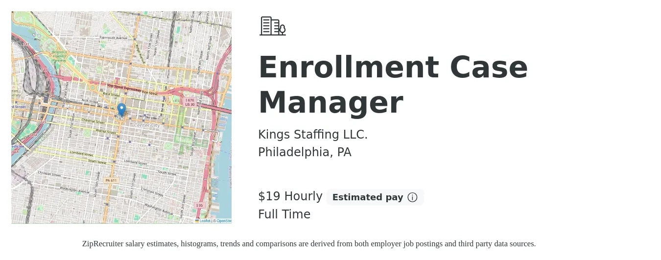 Kings Staffing LLC. job posting for a Enrollment Case Manager in Philadelphia, PA with a salary of $20 Hourly with a map of Philadelphia location.