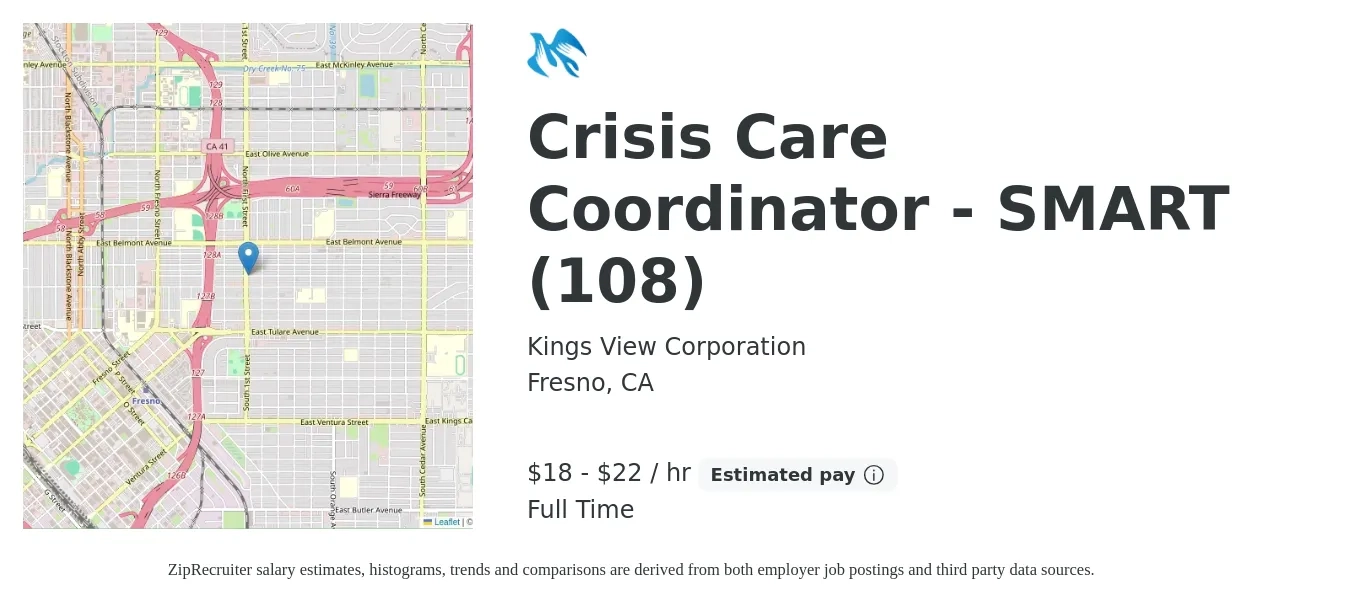 Kings View Corporation job posting for a Crisis Care Coordinator - SMART (108) in Fresno, CA with a salary of $20 to $23 Hourly with a map of Fresno location.