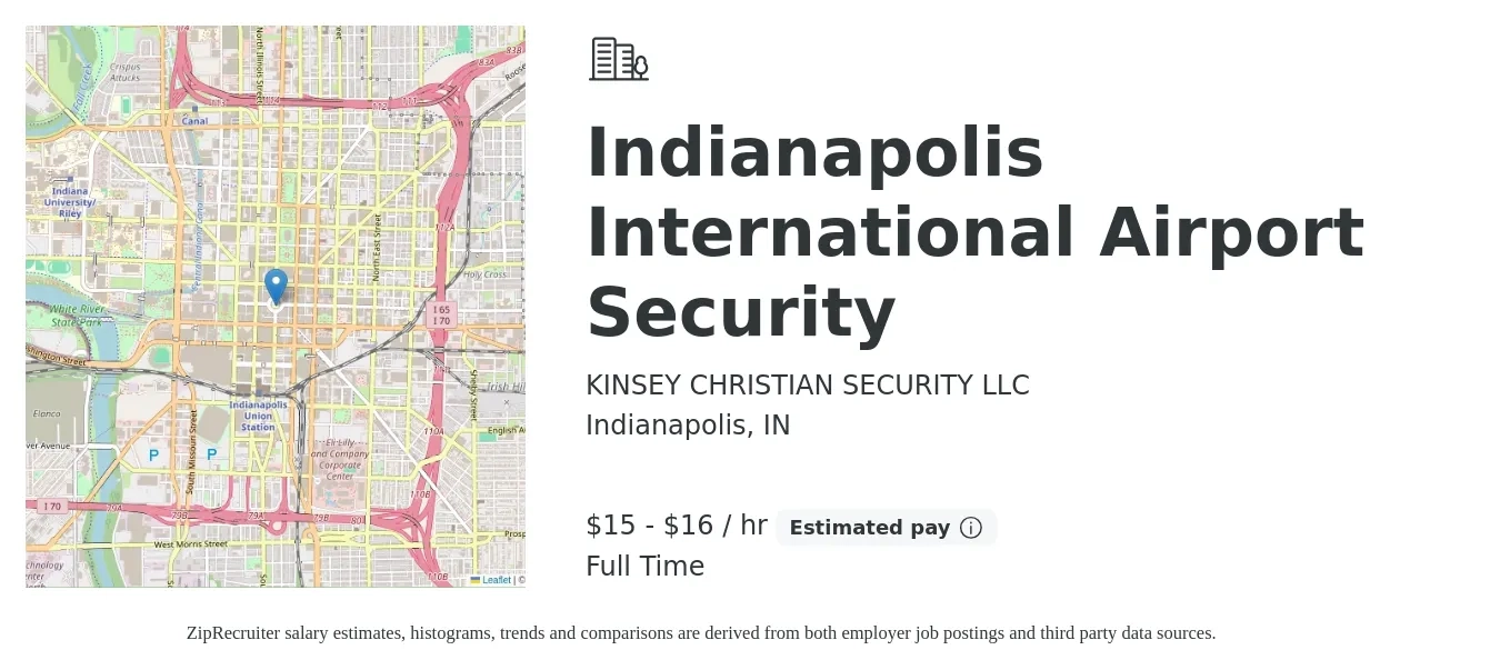KINSEY CHRISTIAN SECURITY LLC job posting for a Indianapolis International Airport Security in Indianapolis, IN with a salary of $16 to $17 Hourly with a map of Indianapolis location.