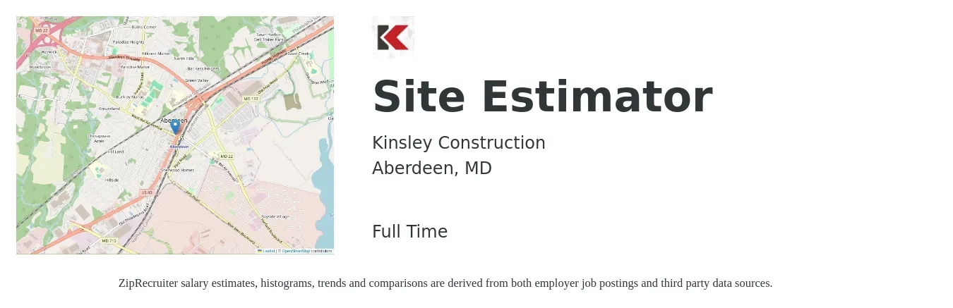 Kinsley Construction job posting for a Site Estimator in Aberdeen, MD with a salary of $66,700 to $106,500 Yearly with a map of Aberdeen location.