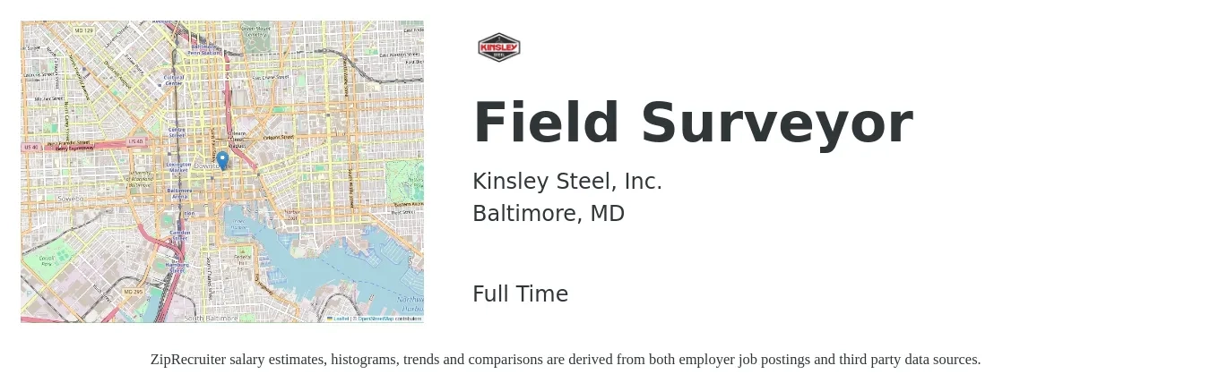 Kinsley Steel, Inc. job posting for a Field Surveyor in Baltimore, MD with a salary of $52,200 to $90,900 Yearly with a map of Baltimore location.