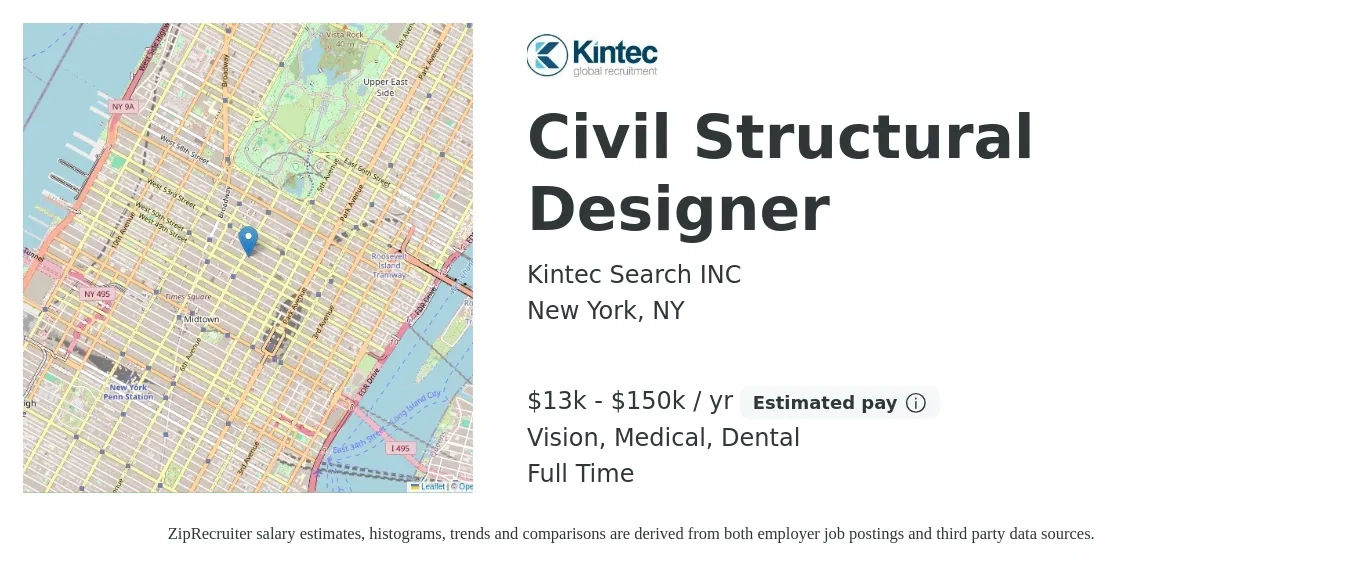 Kintec Search INC job posting for a Civil Structural Designer in New York, NY with a salary of $13,000 to $150,000 Yearly and benefits including life_insurance, medical, retirement, vision, and dental with a map of New York location.