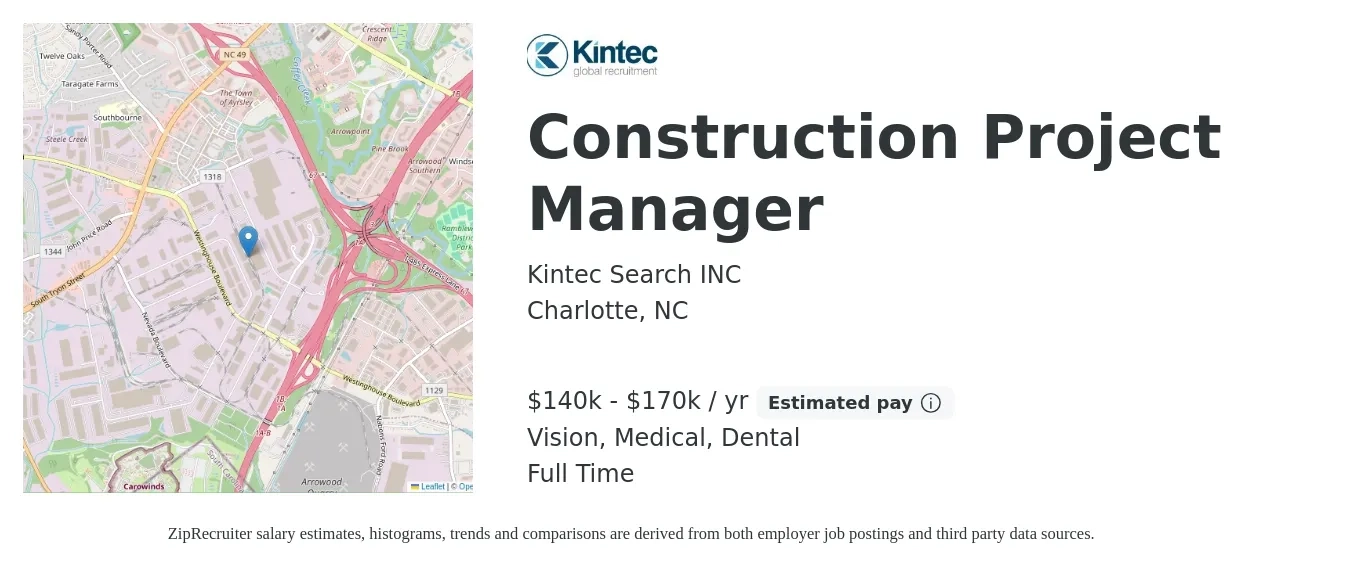 Kintec Search INC job posting for a Construction Project Manager in Charlotte, NC with a salary of $140,000 to $170,000 Yearly and benefits including retirement, vision, dental, life_insurance, and medical with a map of Charlotte location.