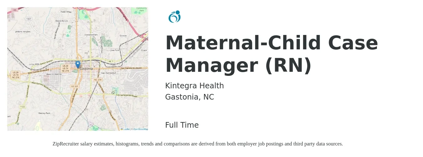 Kintegra Health job posting for a Maternal-Child Case Manager (RN) in Gastonia, NC with a salary of $34 to $54 Hourly with a map of Gastonia location.