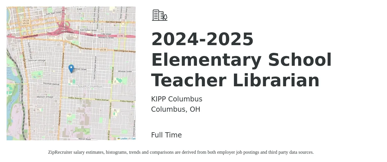 KIPP Columbus job posting for a 2024-2025 Elementary School Teacher Librarian in Columbus, OH with a salary of $42,500 to $59,900 Yearly with a map of Columbus location.