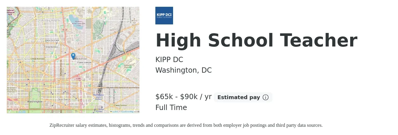 KIPP DC job posting for a High School Teacher in Washington, DC with a salary of $65,500 to $90,615 Yearly with a map of Washington location.