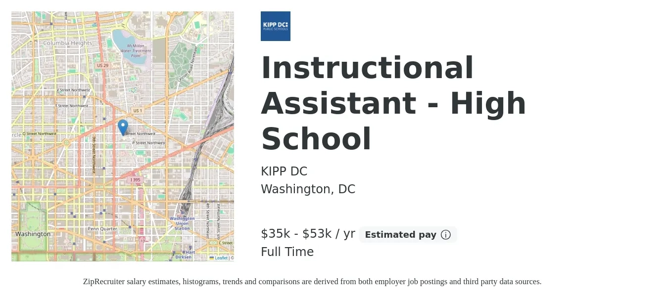 KIPP DC job posting for a Instructional Assistant - High School in Washington, DC with a salary of $35,865 to $53,090 Yearly with a map of Washington location.