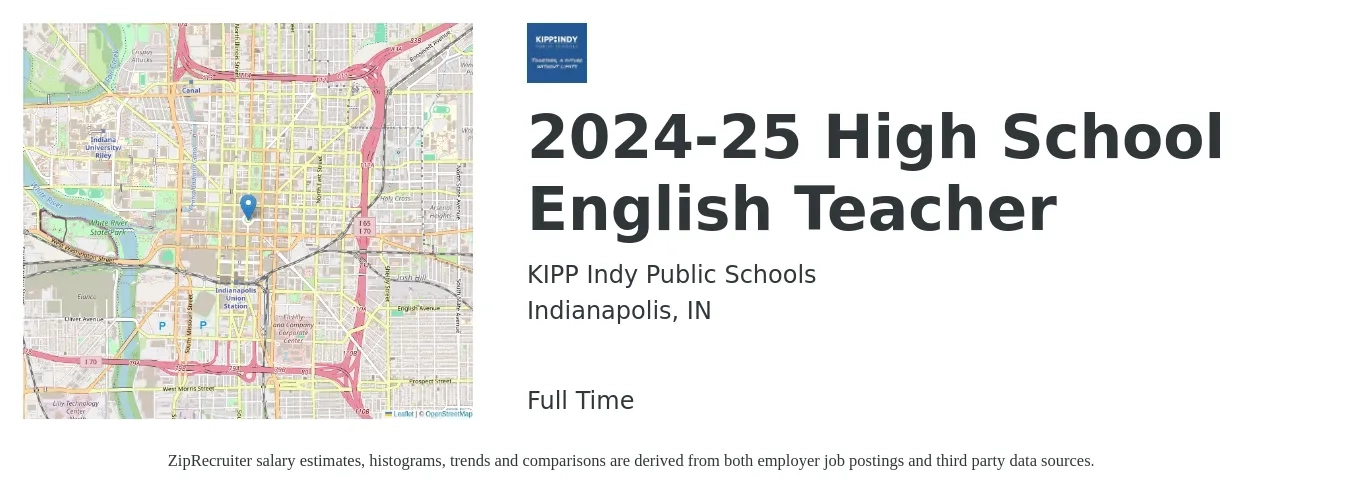 KIPP Indy Public Schools job posting for a 2024-25 High School English Teacher in Indianapolis, IN with a salary of $44,000 to $62,600 Yearly with a map of Indianapolis location.