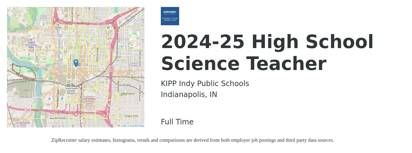 KIPP Indy Public Schools job posting for a 2024-25 High School Science Teacher in Indianapolis, IN with a salary of $46,400 to $59,700 Yearly with a map of Indianapolis location.