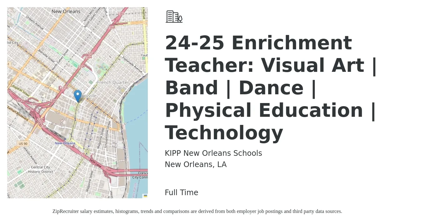 KIPP New Orleans Schools job posting for a 24-25 Enrichment Teacher: Visual Art | Band | Dance | Physical Education | Technology in New Orleans, LA with a salary of $42,700 to $57,600 Yearly with a map of New Orleans location.