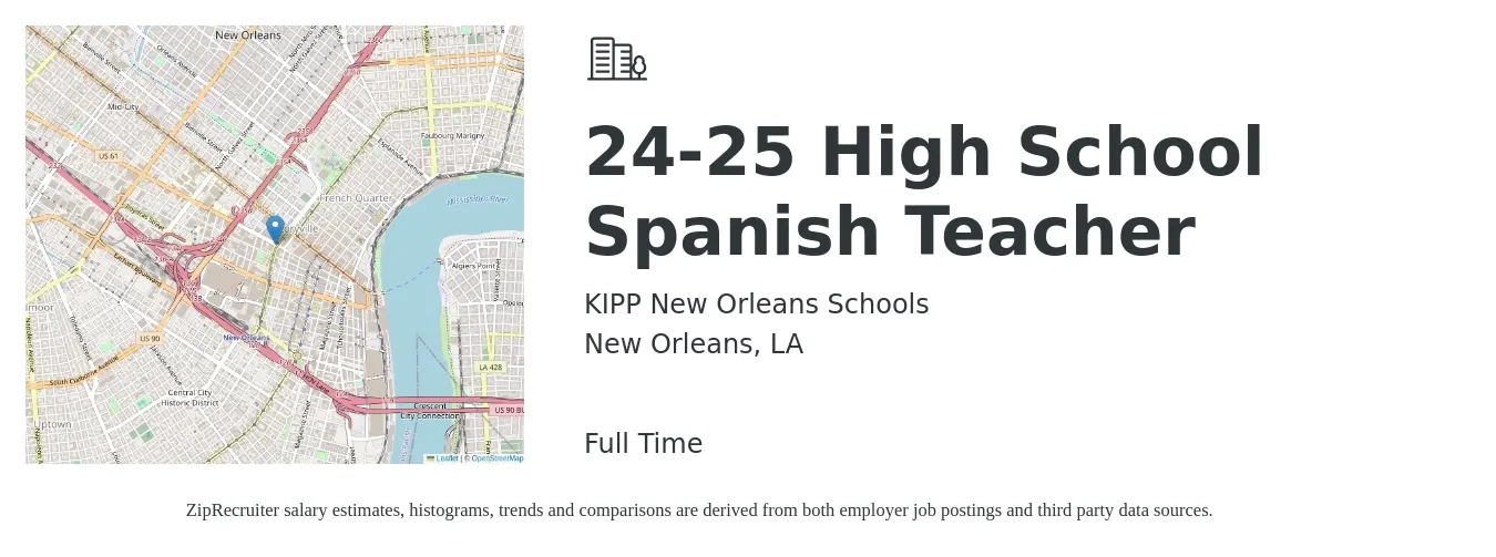 KIPP New Orleans Schools job posting for a 24-25 High School Spanish Teacher in New Orleans, LA with a salary of $44,200 to $72,500 Yearly with a map of New Orleans location.