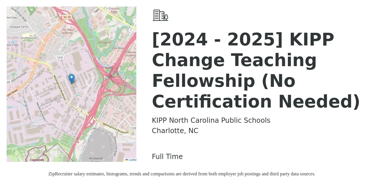 KIPP North Carolina Public Schools job posting for a [2024 - 2025] KIPP Change Teaching Fellowship (No Certification Needed) in Charlotte, NC with a salary of $45,900 to $59,600 Yearly with a map of Charlotte location.