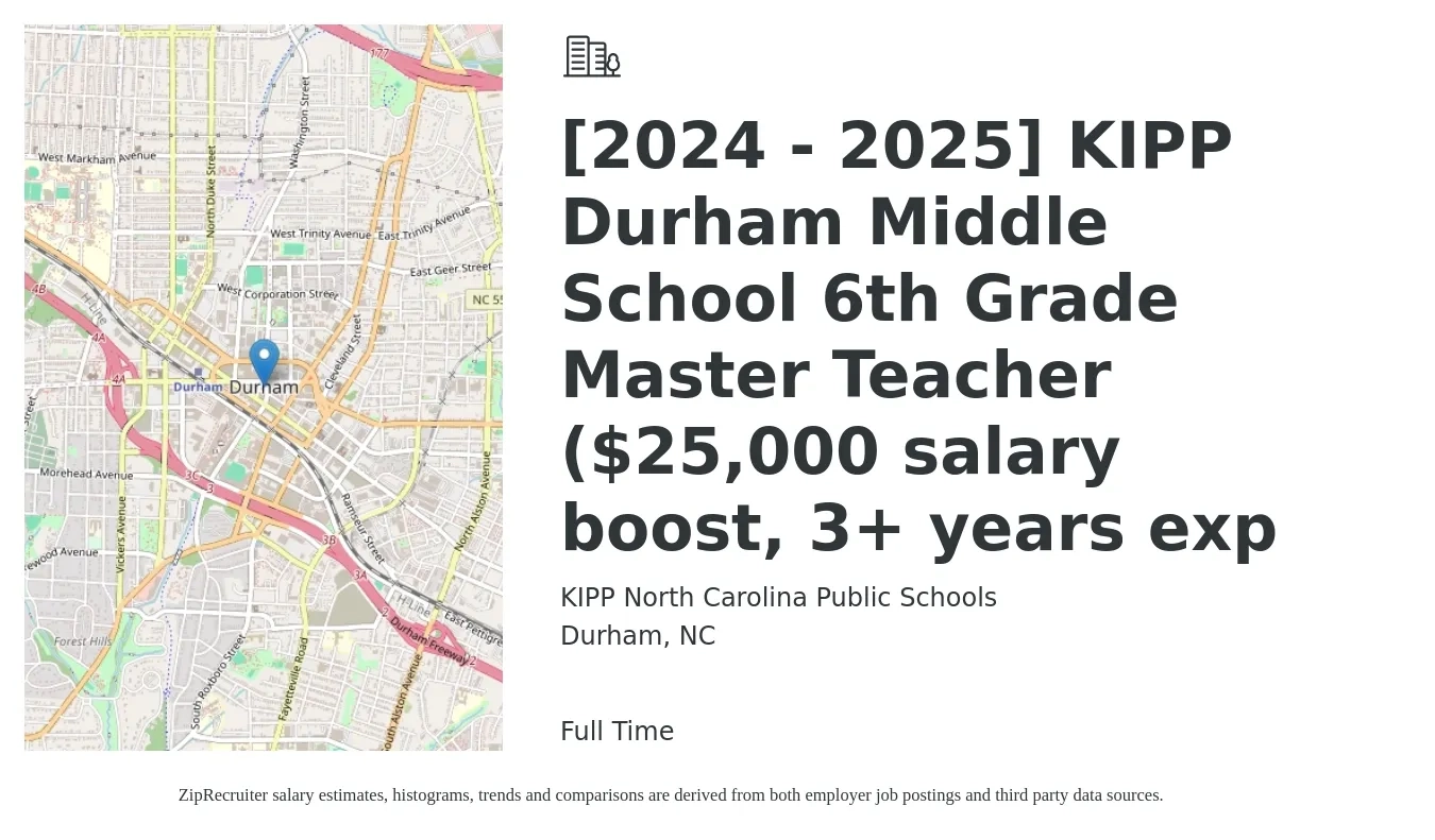 KIPP North Carolina Public Schools job posting for a [2024 - 2025] KIPP Durham Middle School 6th Grade Master Teacher ($25,000 salary boost, 3+ years exp in Durham, NC with a salary of $25,000 Monthly with a map of Durham location.