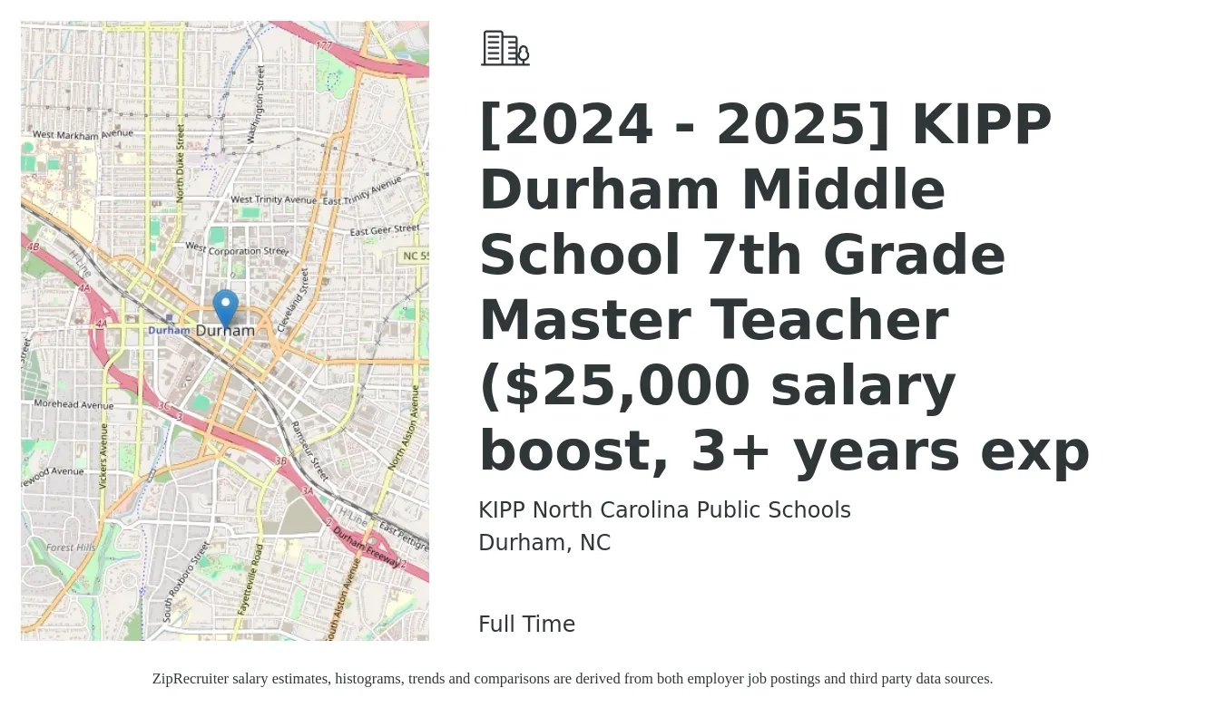KIPP North Carolina Public Schools job posting for a [2024 - 2025] KIPP Durham Middle School 7th Grade Master Teacher ($25,000 salary boost, 3+ years exp in Durham, NC with a salary of $25,000 Monthly with a map of Durham location.
