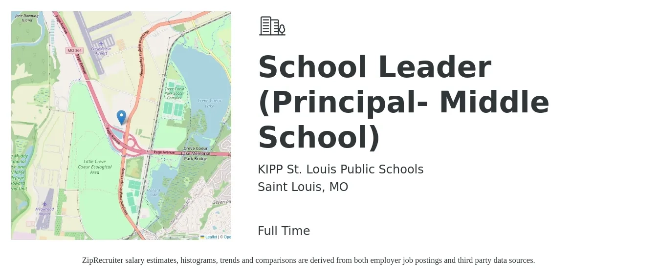 KIPP St. Louis Public Schools job posting for a School Leader (Principal- Middle School) in Saint Louis, MO with a salary of $72,400 to $115,700 Yearly with a map of Saint Louis location.