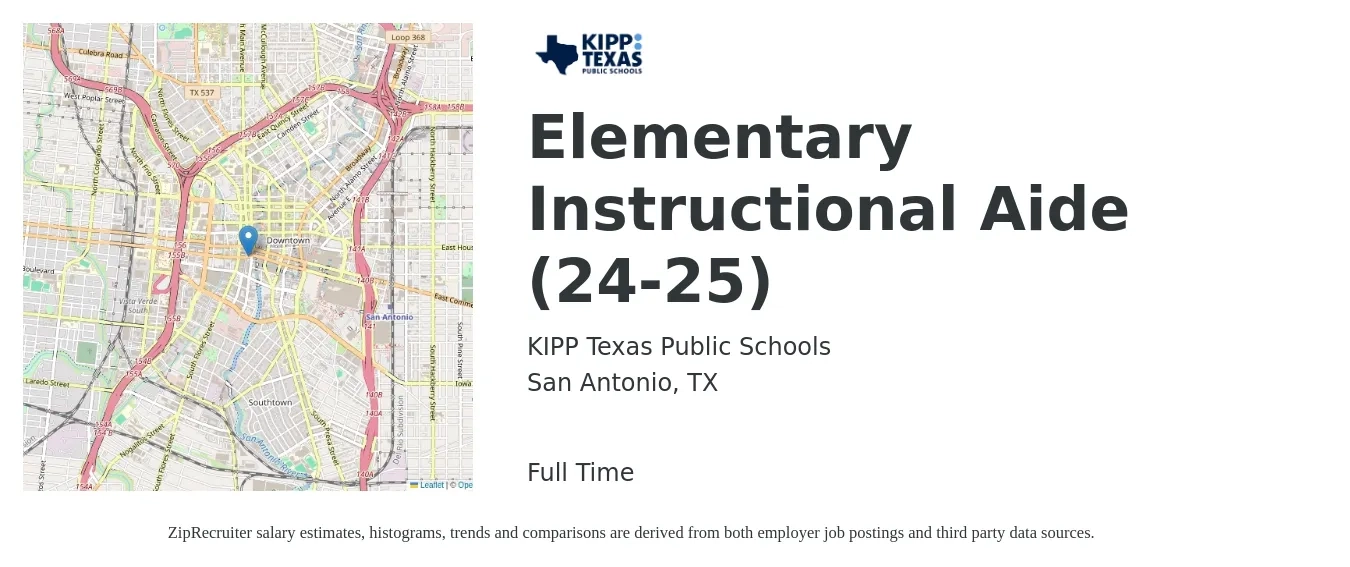 KIPP Texas Public Schools job posting for a Elementary Instructional Aide (24-25) in San Antonio, TX with a salary of $13 to $18 Hourly with a map of San Antonio location.