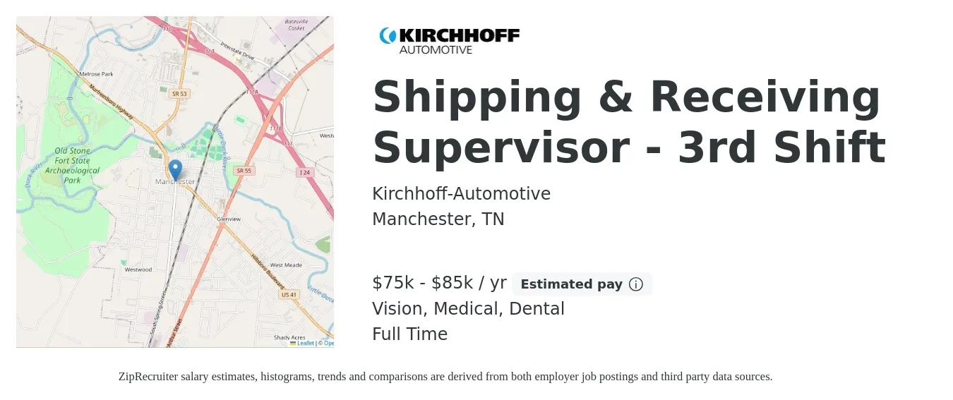 Kirchhoff-Automotive job posting for a Shipping & Receiving Supervisor - 3rd Shift in Manchester, TN with a salary of $75,000 to $85,000 Yearly and benefits including dental, life_insurance, medical, retirement, and vision with a map of Manchester location.