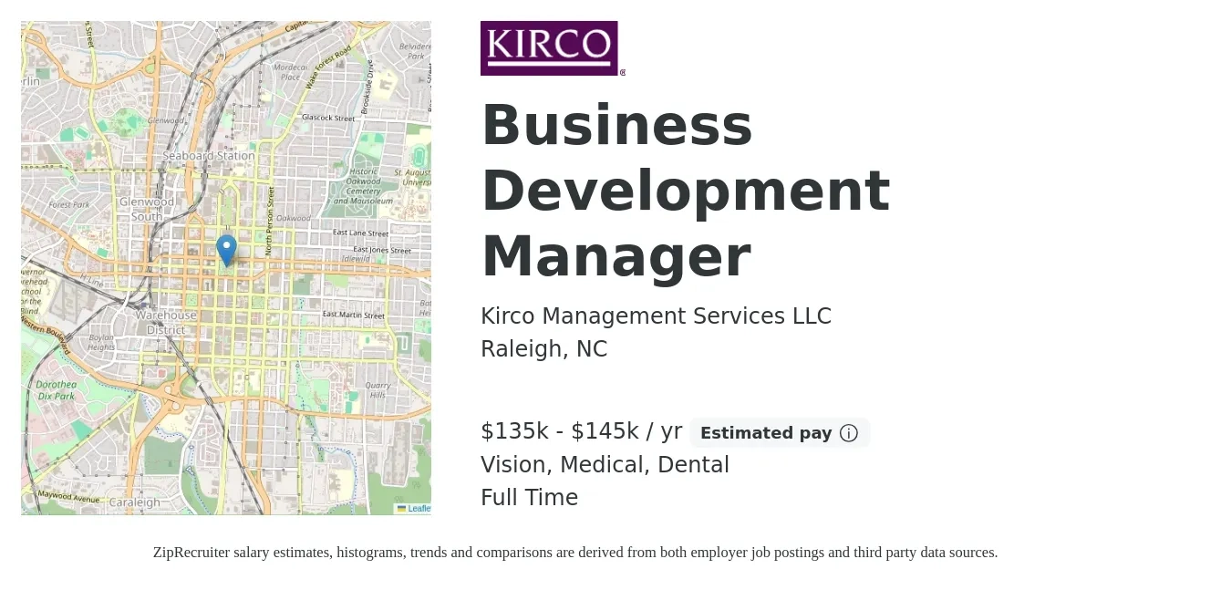 Kirco Management Services LLC job posting for a Business Development Manager in Raleigh, NC with a salary of $135,000 to $145,000 Yearly and benefits including dental, life_insurance, medical, retirement, and vision with a map of Raleigh location.