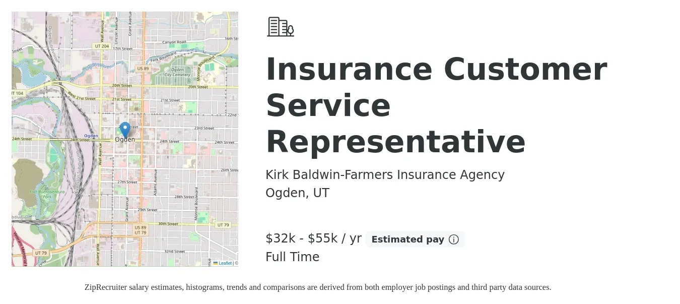 Kirk Baldwin-Farmers Insurance Agency job posting for a Insurance Customer Service Representative in Ogden, UT with a salary of $32,000 to $55,000 Yearly with a map of Ogden location.