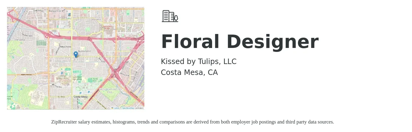 Kissed by Tulips, LLC job posting for a Floral Designer in Costa Mesa, CA with a salary of $16 to $22 Hourly with a map of Costa Mesa location.