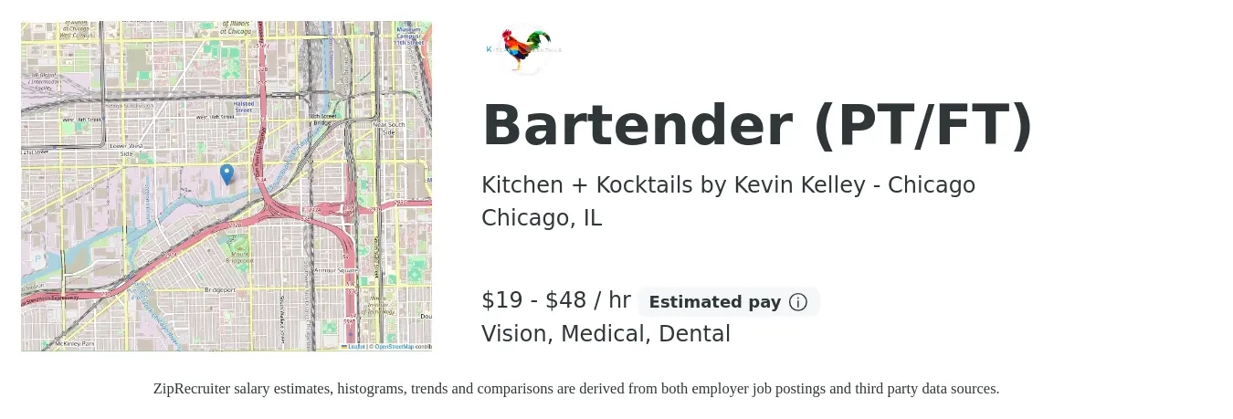 Kitchen + Kocktails by Kevin Kelley - Chicago job posting for a Bartender (PT/FT) in Chicago, IL with a salary of $20 to $50 Hourly and benefits including vision, dental, and medical with a map of Chicago location.