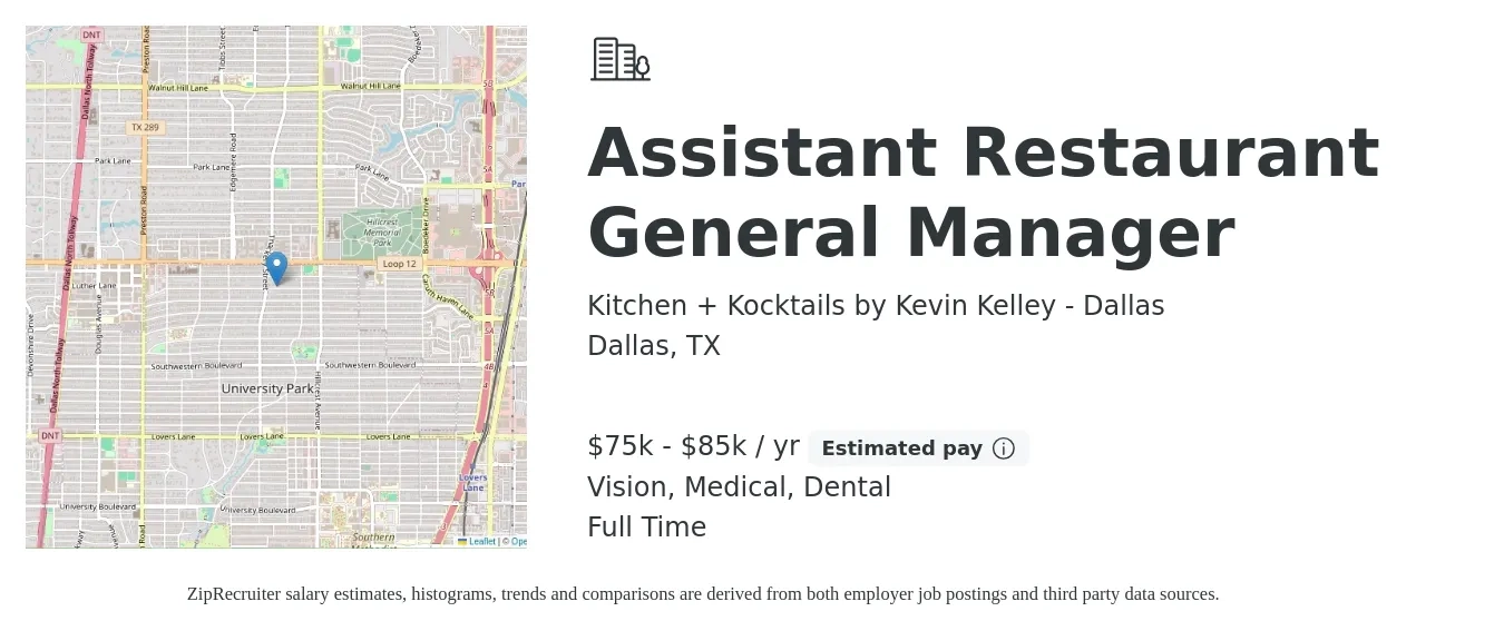 Kitchen + Kocktails by Kevin Kelley - Dallas job posting for a Assistant Restaurant General Manager in Dallas, TX with a salary of $75,000 to $85,000 Yearly and benefits including vision, dental, and medical with a map of Dallas location.