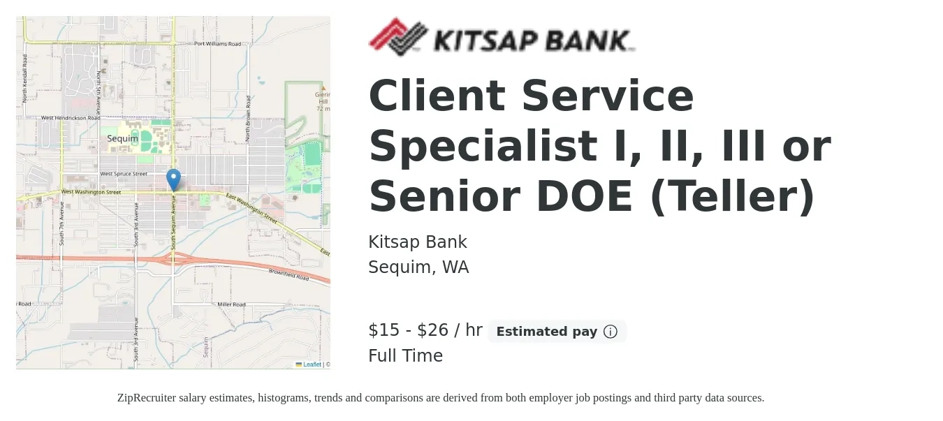 Kitsap Bank job posting for a Client Service Specialist I, II, III or Senior DOE (Teller) in Sequim, WA with a salary of $16 to $28 Hourly with a map of Sequim location.