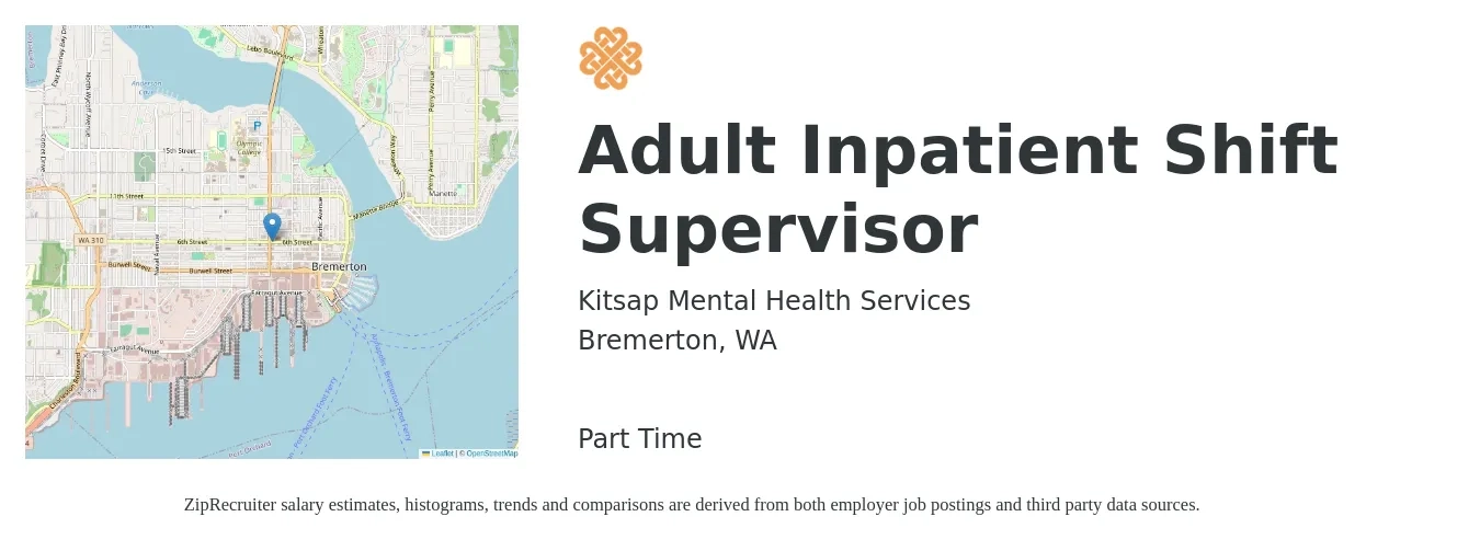 Kitsap Mental Health Services job posting for a Adult Inpatient Shift Supervisor in Bremerton, WA with a salary of $31 Hourly with a map of Bremerton location.