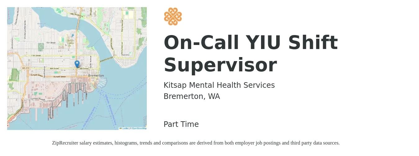 Kitsap Mental Health Services job posting for a On-Call YIU Shift Supervisor in Bremerton, WA with a salary of $31 Hourly with a map of Bremerton location.