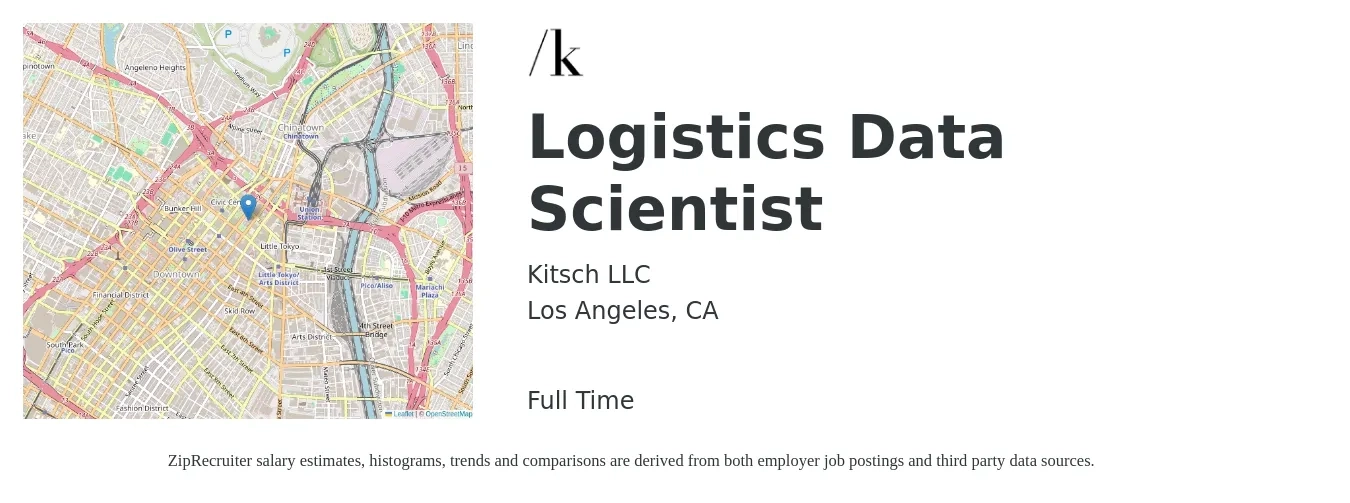 Kitsch LLC job posting for a Logistics Data Scientist in Los Angeles, CA with a salary of $106,100 to $146,500 Yearly with a map of Los Angeles location.