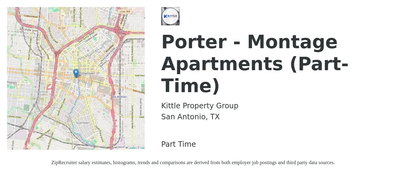 Kittle Property Group job posting for a Porter - Montage Apartments (Part-Time) in San Antonio, TX with a salary of $16 Hourly with a map of San Antonio location.