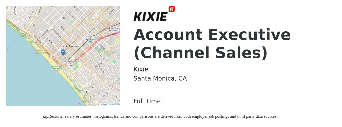 Kixie job posting for a Account Executive (Channel Sales) in Santa Monica, CA with a salary of $60,100 to $94,300 Yearly with a map of Santa Monica location.