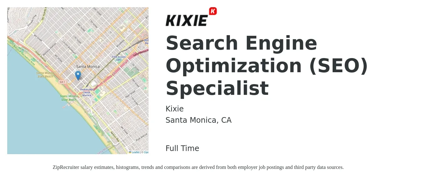 Kixie job posting for a Search Engine Optimization (SEO) Specialist in Santa Monica, CA with a salary of $59,500 to $84,200 Yearly with a map of Santa Monica location.